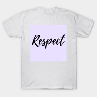 Respect - Purple Background T-Shirt